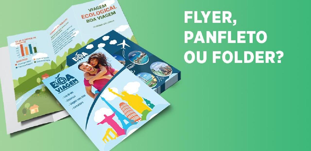 Flyer, folder ou panfleto: qual a diferença e como usá-los?